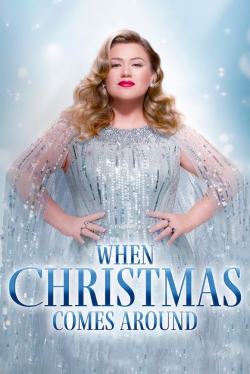 Kelly Clarkson Presents: When Christmas Comes Around-fmovies