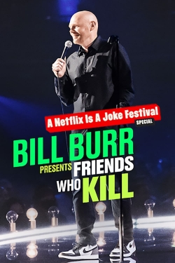 Bill Burr Presents: Friends Who Kill-fmovies