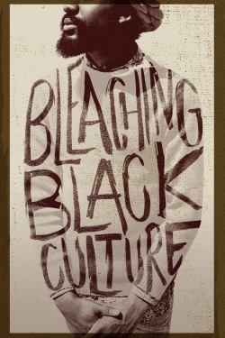 Bleaching Black Culture-fmovies