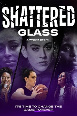 Shattered Glass: A WNBPA Story-fmovies