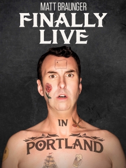 Matt Braunger: Finally Live in Portland-fmovies