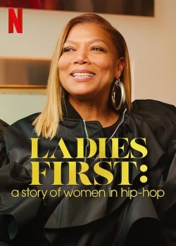 Ladies First: A Story of Women in Hip-Hop-fmovies