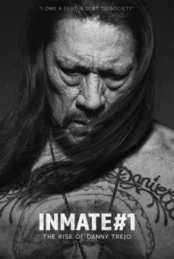 Inmate #1: The Rise of Danny Trejo-fmovies