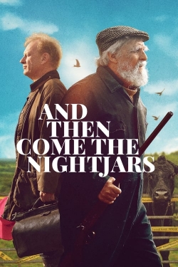 And Then Come the Nightjars-fmovies