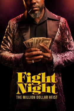 Fight Night: The Million Dollar Heist-fmovies