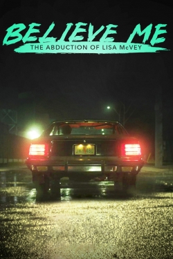 Believe Me: The Abduction of Lisa McVey-fmovies