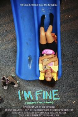 I’m Fine (Thanks For Asking)-fmovies