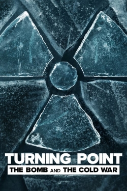 Turning Point: The Bomb and the Cold War-fmovies