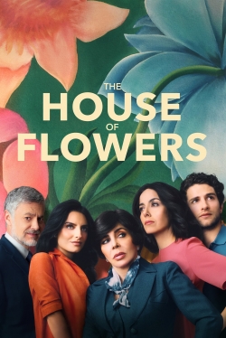 The House of Flowers-fmovies