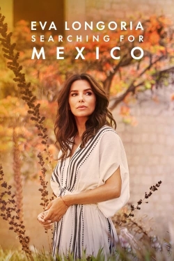 Eva Longoria: Searching for Mexico-fmovies