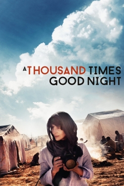 A Thousand Times Good Night-fmovies