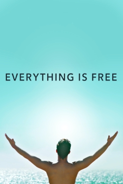 Everything Is Free-fmovies