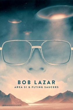 Bob Lazar: Area 51 and Flying Saucers-fmovies