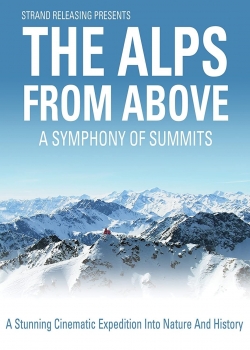 The Alps from Above: Symphony of Summits-fmovies