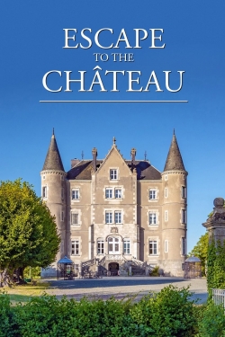 Escape to the Chateau-fmovies
