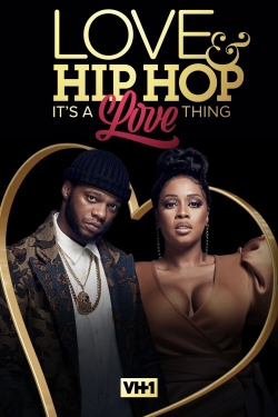Love & Hip Hop: It’s a Love Thing-fmovies