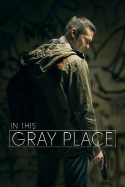 In This Gray Place-fmovies