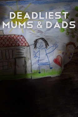 Deadliest Mums & Dads-fmovies