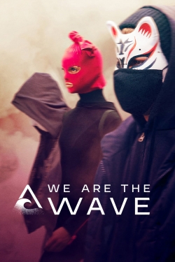 We Are the Wave-fmovies