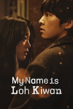 My Name Is Loh Kiwan-fmovies