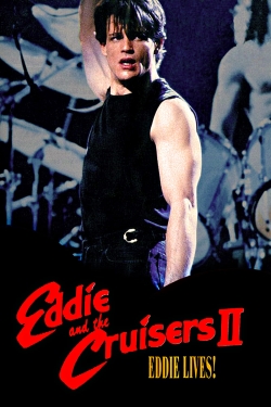 Eddie and the Cruisers II: Eddie Lives!-fmovies
