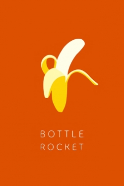 Bottle Rocket-fmovies