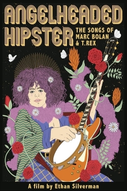 Angelheaded Hipster: The Songs of Marc Bolan & T. Rex-fmovies