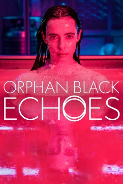 Orphan Black: Echoes-fmovies