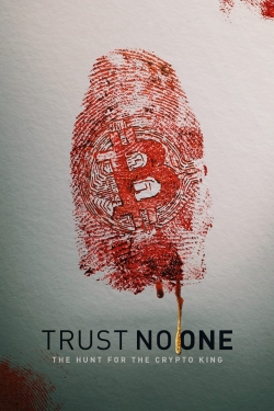 Trust No One: The Hunt for the Crypto King-fmovies