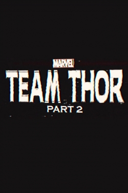Team Thor: Part 2-fmovies