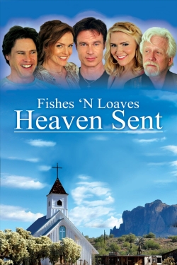 Fishes 'n Loaves: Heaven Sent-fmovies