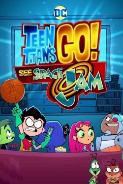 Teen Titans Go! See Space Jam-fmovies