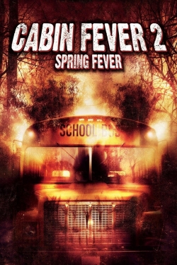 Cabin Fever 2: Spring Fever-fmovies