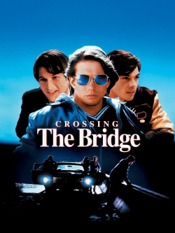 Crossing the Bridge-fmovies