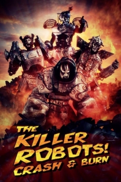 The Killer Robots! Crash and Burn-fmovies