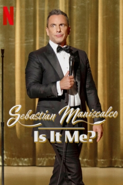 Sebastian Maniscalco: Is it Me?-fmovies