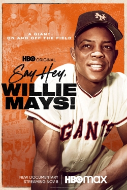 Say Hey, Willie Mays!-fmovies