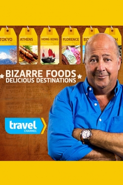 Bizarre Foods: Delicious Destinations-fmovies