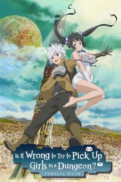 Is It Wrong to Try to Pick Up Girls in a Dungeon?-fmovies
