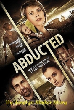 Abducted The Jocelyn Shaker Story-fmovies
