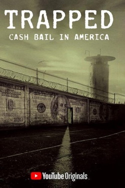 Trapped: Cash Bail In America-fmovies