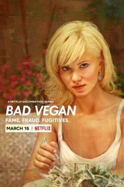 Bad Vegan: Fame. Fraud. Fugitives.-fmovies