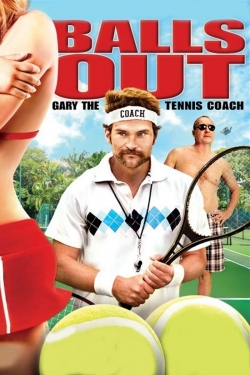 Balls Out: Gary the Tennis Coach-fmovies