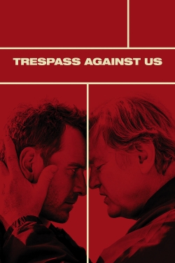 Trespass Against Us-fmovies