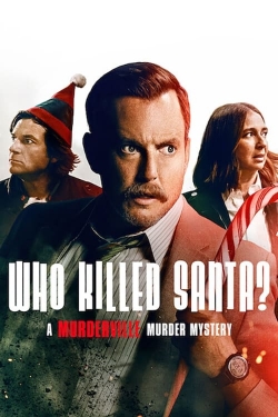 Who Killed Santa? A Murderville Murder Mystery-fmovies