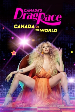 Canada's Drag Race: Canada vs The World-fmovies