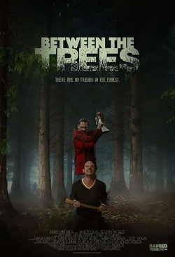 Between the Trees-fmovies