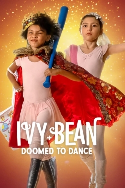 Ivy + Bean: Doomed to Dance-fmovies