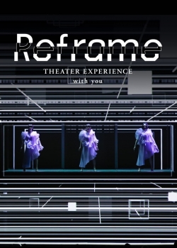 Reframe THEATER EXPERIENCE with you-fmovies