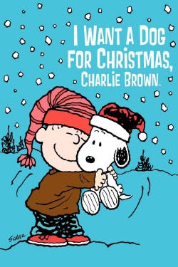 I Want a Dog for Christmas, Charlie Brown-fmovies